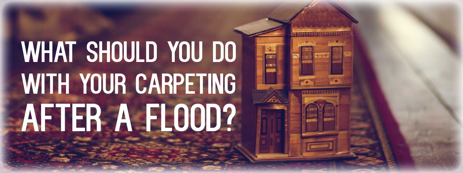 What-Should-You-Do-With-Your-Carpeting-After-A-Flood